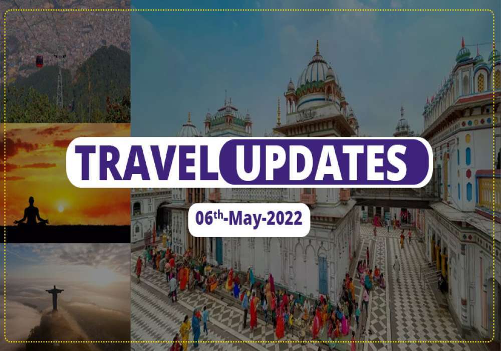 Travel Highlights May 06 2022