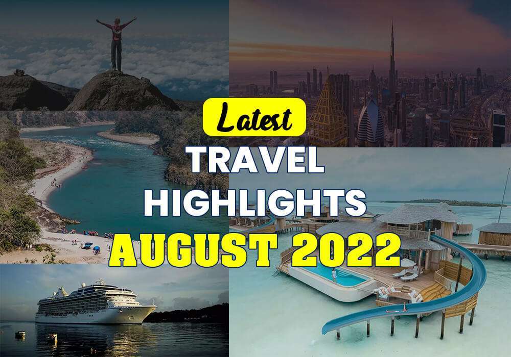 Travel Highlights Aug 26 2022