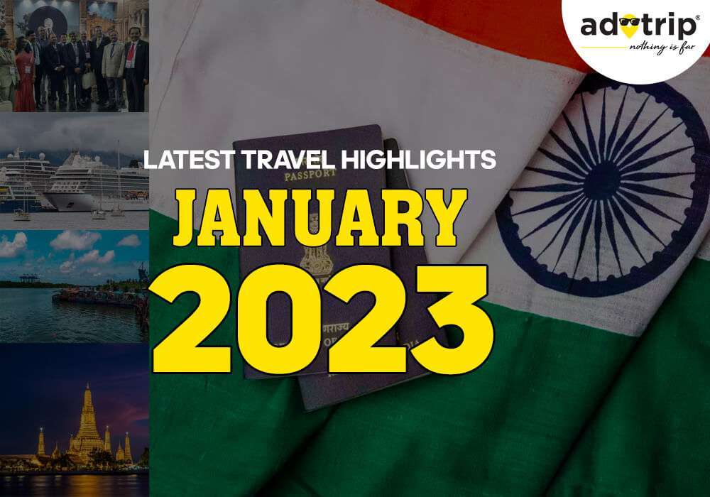 Latest Travel Highlights 13 January 2023