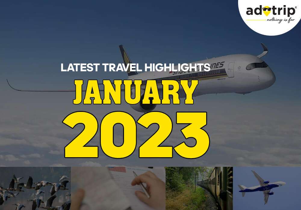 Latest Travel Highlights 20 January 2023