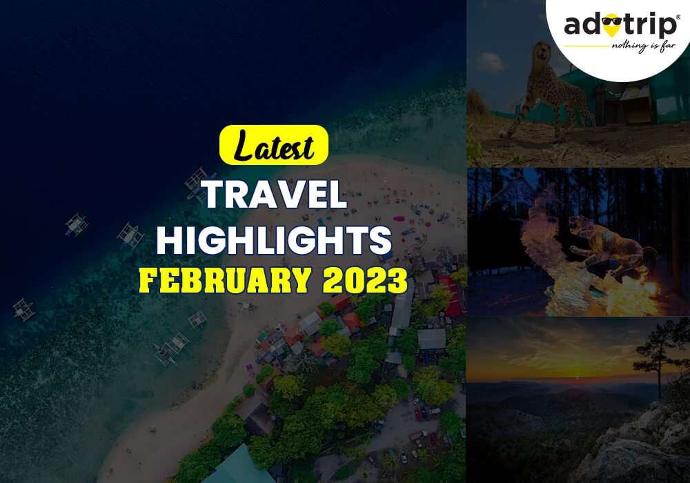 latest travel highlights 2 february 2023