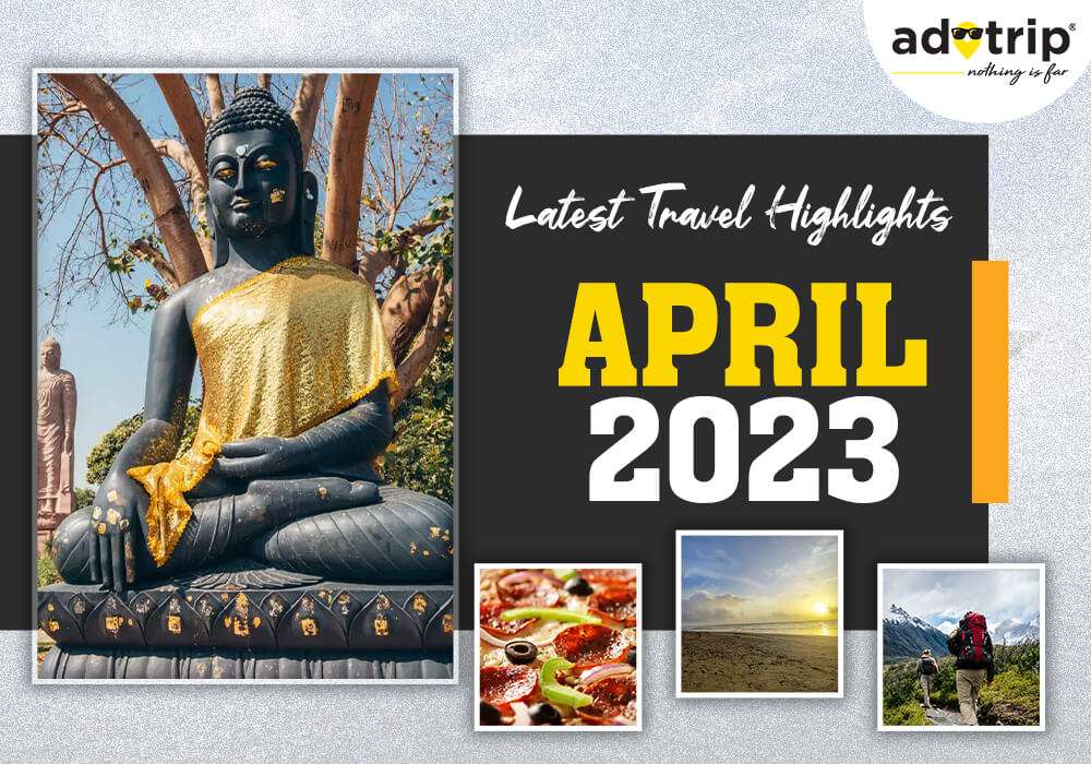 latest travel highlights 26 april 2023